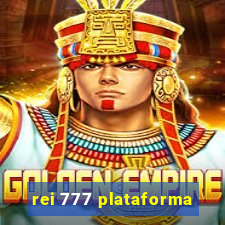 rei 777 plataforma